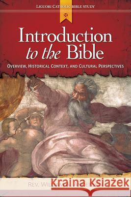 Introduction to the Bible: Overview, Historical Context, and Cultural Perspectives Anderson, William 9780764821196 Liguori Publications - książka