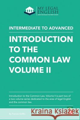 Introduction to the Common Law, Vol 2: English for the Common Law Luciana Busian Patrick Griffin 9781911404330 Nielsen - książka