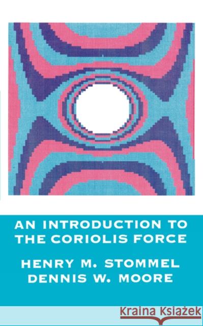 Introduction to the Coriolis Force Stommel, Henry 9780231066372 Columbia University Press - książka