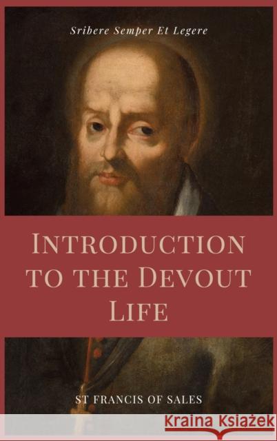 Introduction to the Devout Life (Annotated): Easy to Read Layout St Francis De Sales   9791029912368 Ssel - książka
