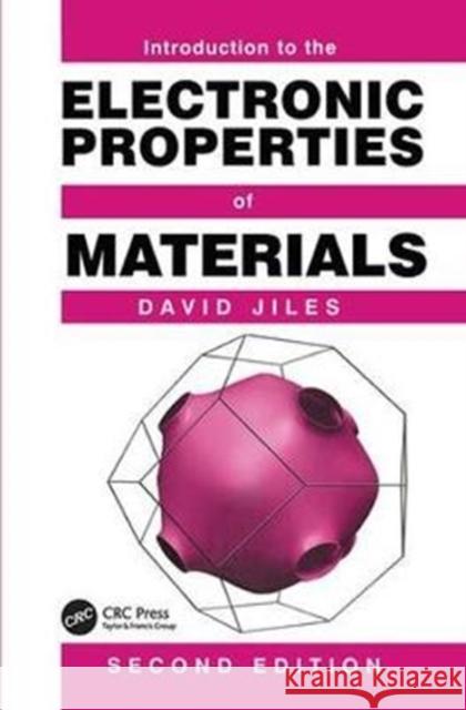 Introduction to the Electronic Properties of Materials Jiles, David C. 9781138422377 Taylor and Francis - książka