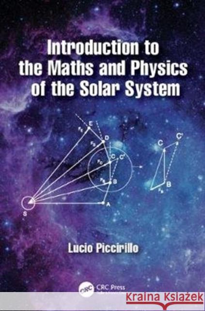 Introduction to the Maths and Physics of the Solar System Piccirillo, Lucio 9780367022716 CRC Press - książka