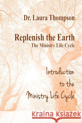 Introduction to the Ministry Life Cycle Laura Thompson 9780972075053 AMC World, LLC - książka