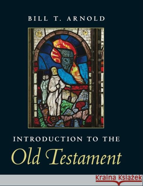 Introduction to the Old Testament Bill T. Arnold 9780521879651 Cambridge University Press - książka