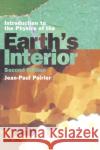 Introduction to the Physics of the Earth's Interior Jean Paul Poirier Jean-Paul Poirier 9780521663922 Cambridge University Press