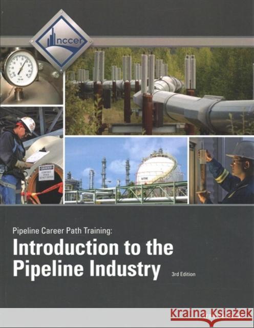 Introduction to the Pipeline Industry Trainee Guide NCCER 9780134805665 Pearson Education (US) - książka