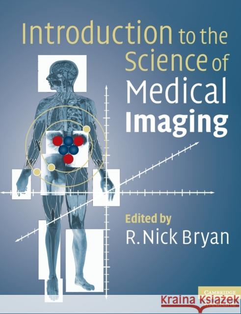 Introduction to the Science of Medical Imaging R Nick Bryan 9780521747622  - książka