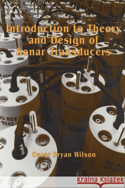 Introduction to the Theory and Design of Sonar Transducers Oscar B. Wilson 9780932146229 Peninsula Publishing - książka