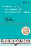 Introduction To The Theory Of Neural Computation John A. Hertz Richard G. Palmer Anders Krogh 9780201515602 Perseus Books Group