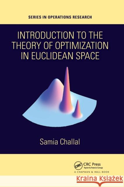 Introduction to the Theory of Optimization in Euclidean Space Samia Challal 9781032176611 CRC Press - książka