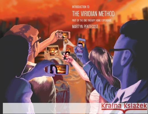 Introduction to the Viridian Method: Part of the One Therapy Home Experience Pentecost, Martyn 9781907282256 mPowr (Publishing) Ltd - książka