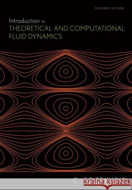 Introduction to Theoretical and Computational Fluid Dynamics Constantine Pozrikidis 9780199752072  - książka