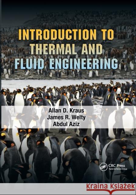 Introduction to Thermal and Fluid Engineering Allan D. Kraus James R. Welty Abdul Aziz 9780367382421 CRC Press - książka