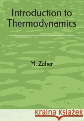 Introduction to Thermodynamics Zaher, M. a. 9798675478507 Independently Published - książka