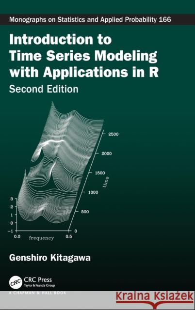 Introduction to Time Series Modeling with Applications in R: With Applications in R Kitagawa, Genshiro 9780367187330 CRC Press - książka