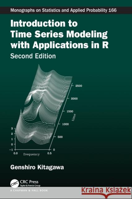 Introduction to Time Series Modeling with Applications in R: With Applications in R Kitagawa, Genshiro 9780367494247 Taylor & Francis Ltd - książka