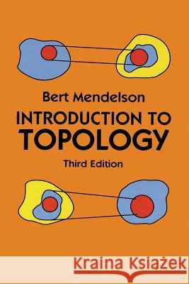 Introduction to Topology: Third Edition Bert Mendelson   9781684119264 WWW.Snowballpublishing.com - książka