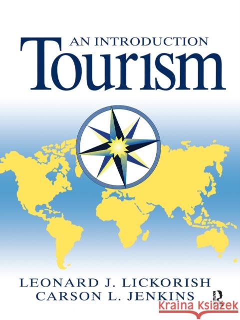 Introduction to Tourism Leonard J. Lickorish Carson L. Jenkins 9781138149977 Routledge - książka