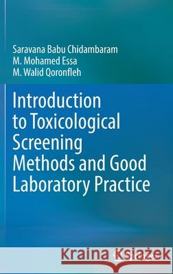 Introduction to Toxicological Screening Methods and Good Laboratory Practice Chidambaram, Saravana Babu 9789811660917 Springer Singapore - książka