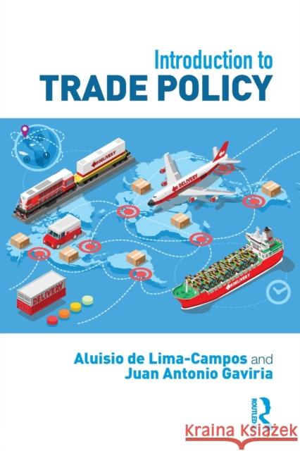 Introduction to Trade Policy Lima-Campos, Aluisio|||Gaviria, Juan 9781138676763  - książka