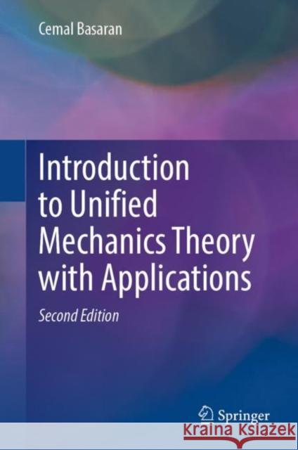 Introduction to Unified Mechanics Theory with Applications Cemal Basaran 9783031186202 Springer - książka