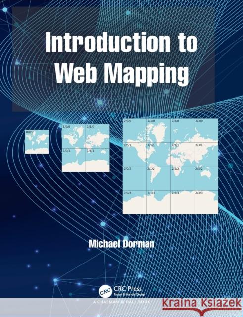 Introduction to Web Mapping Michael Dorman 9780367861186 CRC Press - książka