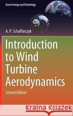 Introduction to Wind Turbine Aerodynamics A. P. Schaffarczyk 9783030410278 Springer - książka