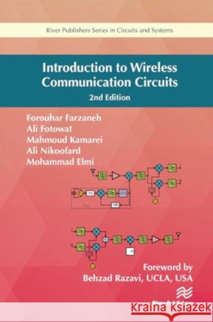 Introduction to Wireless Communication Circuits Forouhar Farzaneh Ali Fotowat Mahmoud Kamarei 9788770043434 River Publishers - książka