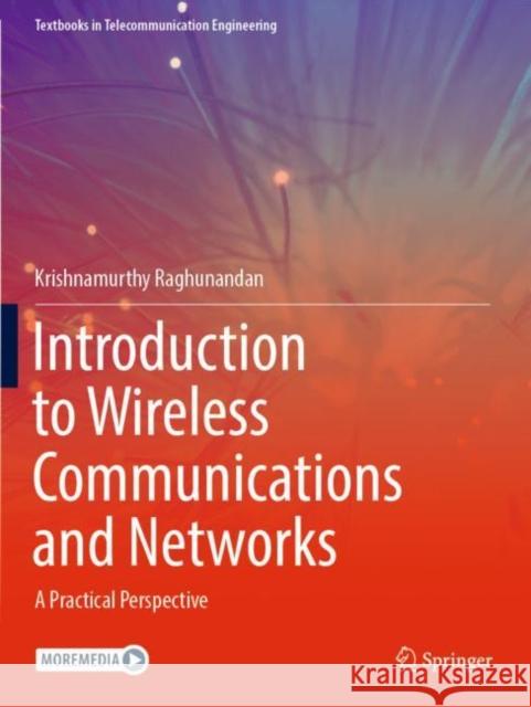 Introduction to Wireless Communications and Networks: A Practical Perspective Krishnamurthy Raghunandan 9783030921903 Springer Nature Switzerland AG - książka