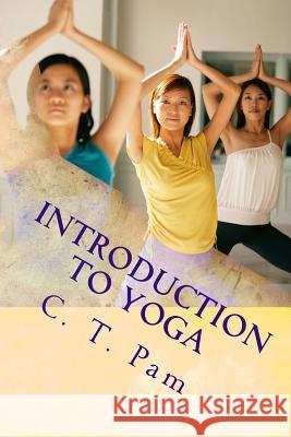 Introduction to Yoga: To enhance your weight management program Pam, C. T. 9781884711527 Innovative Publishers - książka