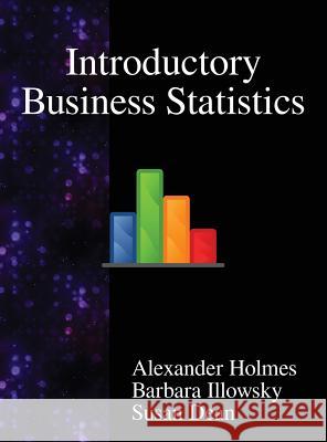 Introductory Business Statistics Alexander Holmes Barbara Illowsky Susan Dean 9789888407408 Samurai Media Limited - książka