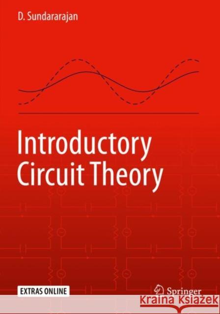 Introductory Circuit Theory D. Sundararajan 9783030319878 Springer - książka