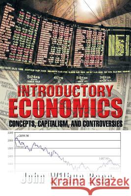 Introductory Economics: Concepts, Capitalism, and Controversies Baer, John Wilbur 9781483664453 Xlibris Corporation - książka