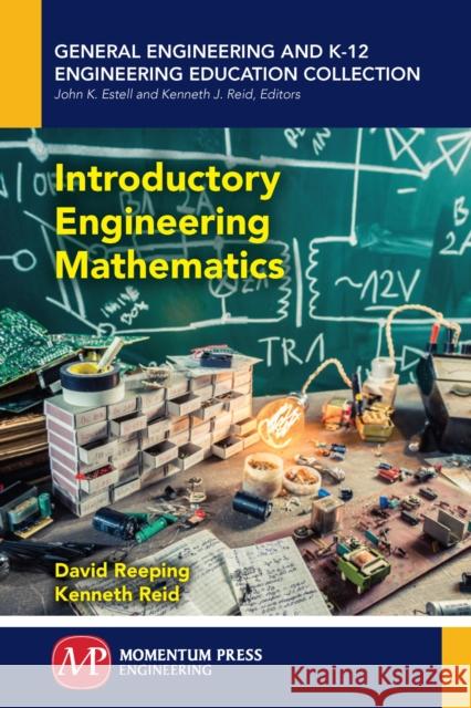 Introductory Engineering Mathematics David Reeping Kenneth Reid 9781606509098 Momentum Press - książka