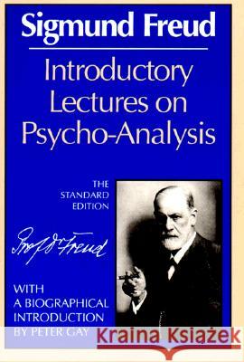 Introductory Lectures on Psycho-Analysis Sigmund Freud James Strachey 9780871401182 Liveright Publishing Corporation - książka