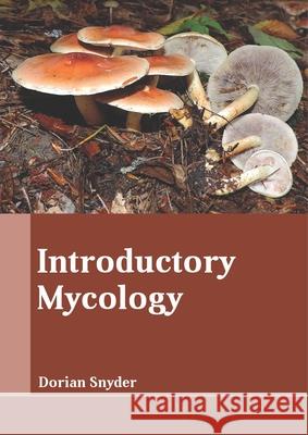 Introductory Mycology  9781641720809 Larsen and Keller Education - książka