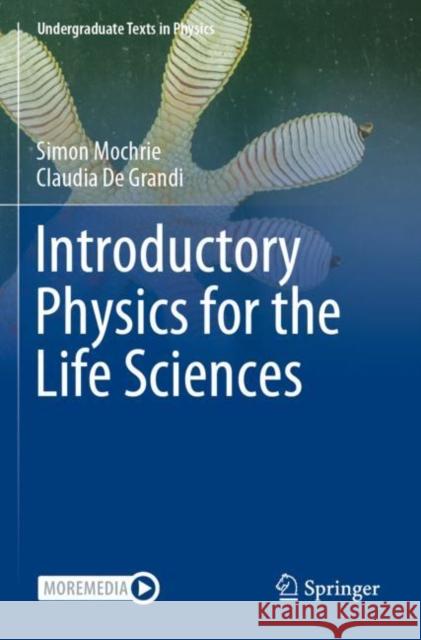 Introductory Physics for the Life Sciences Claudia De Grandi 9783031058073 Springer International Publishing AG - książka
