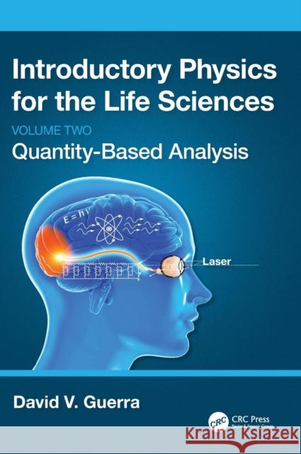Introductory Physics for the Life Sciences: (Volume 2) David V. Guerra 9781032300412 Taylor & Francis Ltd - książka