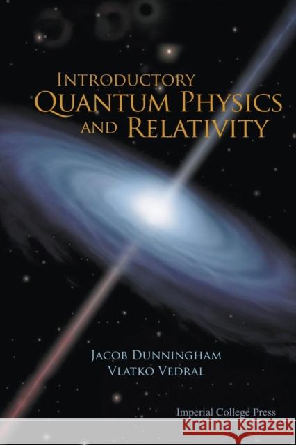Introductory Quantum Physics and Relativity Vlatko Vedral 9781848165151  - książka