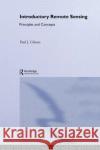 Introductory Remote Sensing Principles and Concepts Paul Gibson Clare H. Power 9780415170246 Routledge