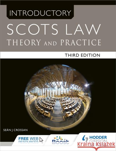 Introductory Scots Law Third Edition: Theory and Practice Sean Crossan 9781471863691 Hodder Education - książka