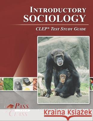 Introductory Sociology CLEP Test Study Guide Passyourclass 9781614336433 Breely Crush Publishing - książka