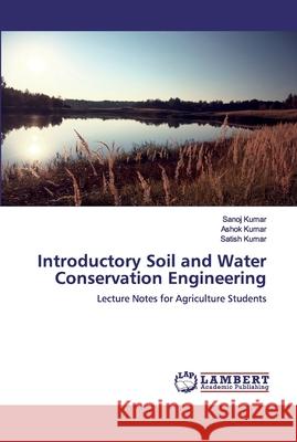 Introductory Soil and Water Conservation Engineering Kumar, Sanoj 9786200538116 LAP Lambert Academic Publishing - książka