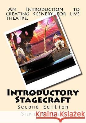 Introductory Stagecraft Stephen H. Green 9781539180890 Createspace Independent Publishing Platform - książka