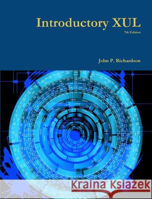 Introductory XUL John Richardson 9781304608703 Lulu.com - książka