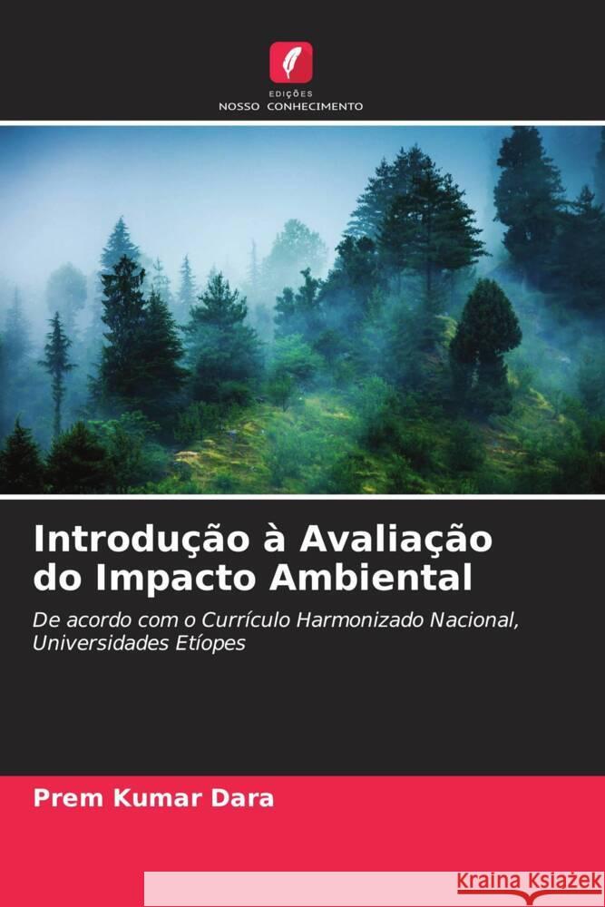 Introdução à Avaliação do Impacto Ambiental Dara, Prem Kumar 9786208001964 Edições Nosso Conhecimento - książka