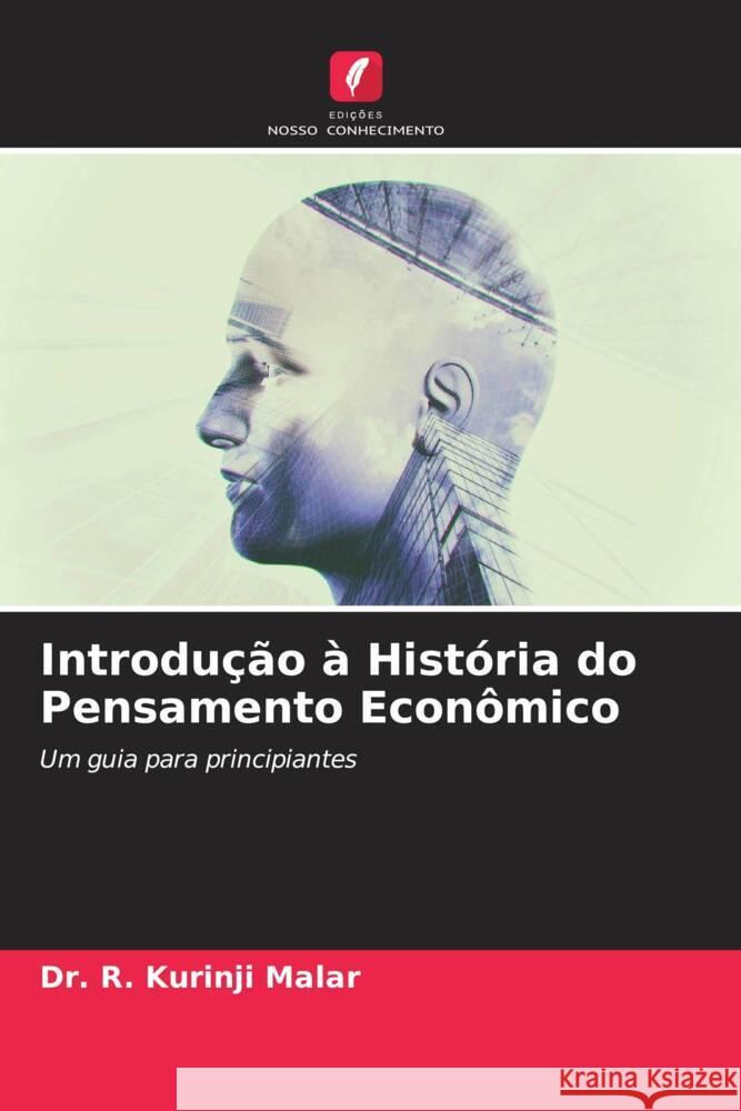 Introdu??o ? Hist?ria do Pensamento Econ?mico R. Kurinji Malar 9786206595021 Edicoes Nosso Conhecimento - książka