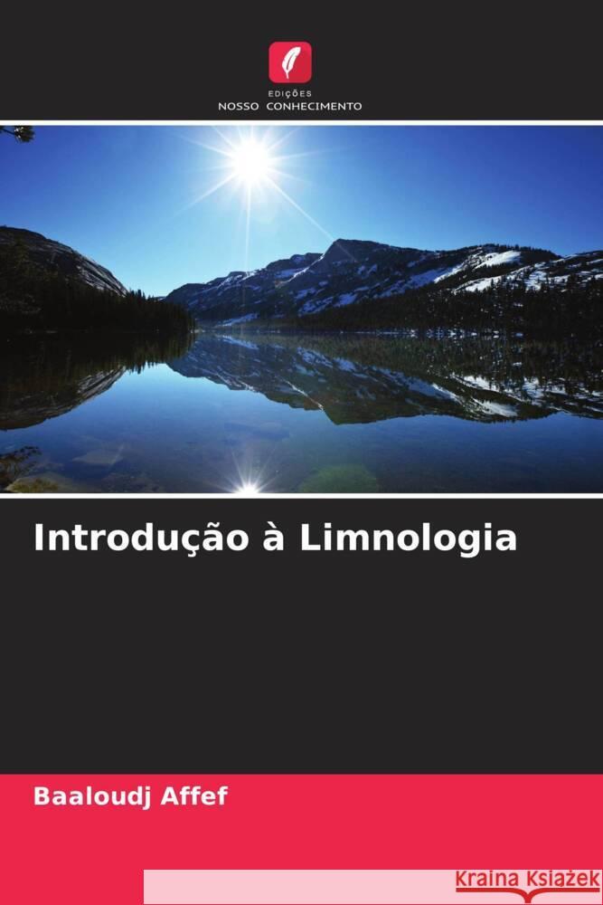 Introdução à Limnologia Affef, Baaloudj 9786206316435 Edições Nosso Conhecimento - książka