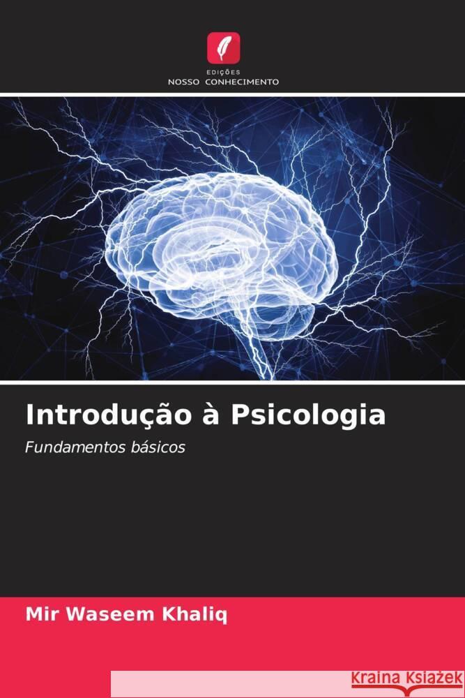 Introdu??o ? Psicologia Mir Waseem Khaliq 9786206920595 Edicoes Nosso Conhecimento - książka