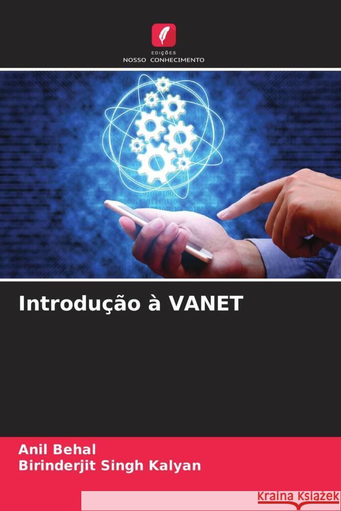 Introdução à VANET Behal, Anil, Kalyan, Birinderjit Singh 9786205403495 Edições Nosso Conhecimento - książka